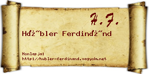 Hübler Ferdinánd névjegykártya